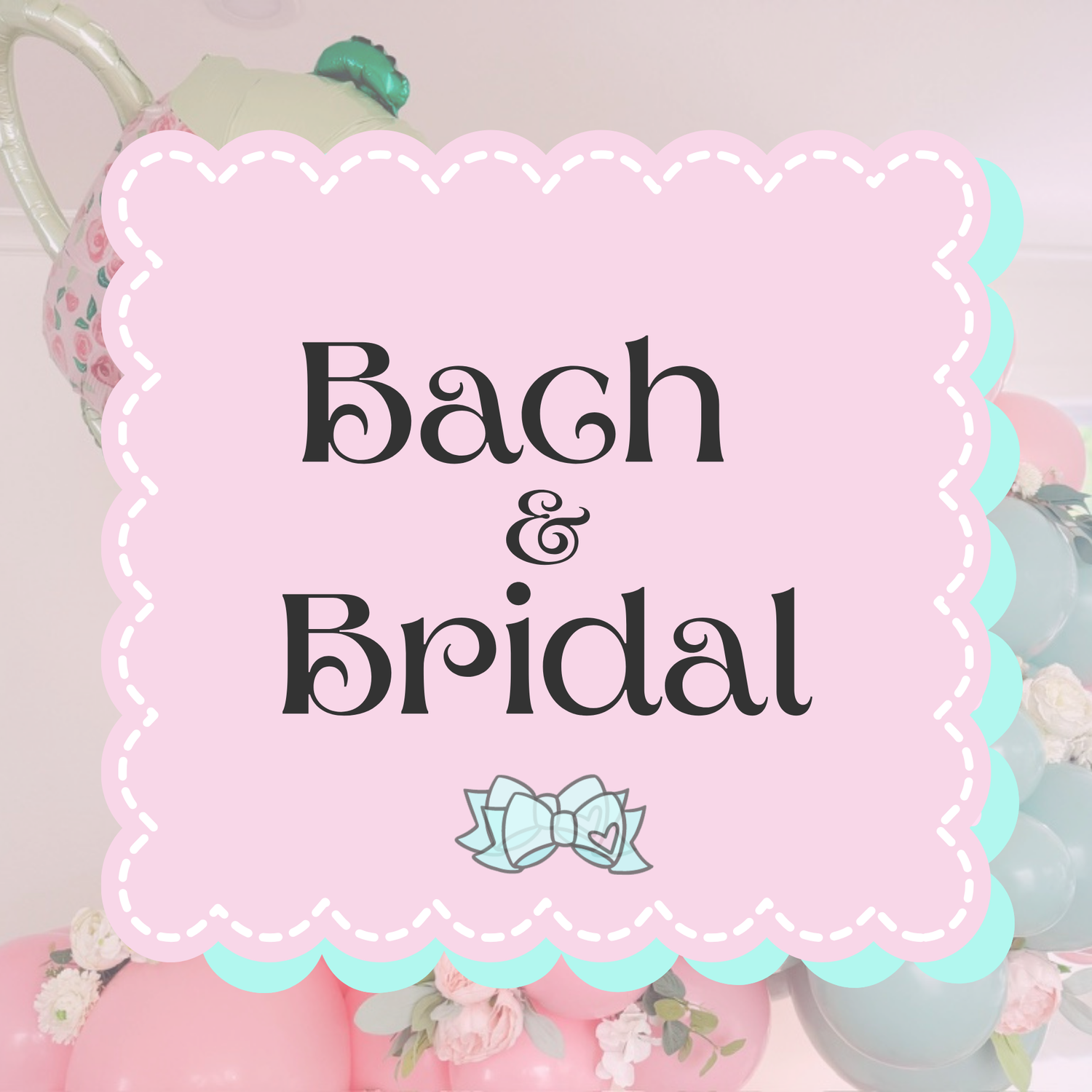 Bach & Bridal