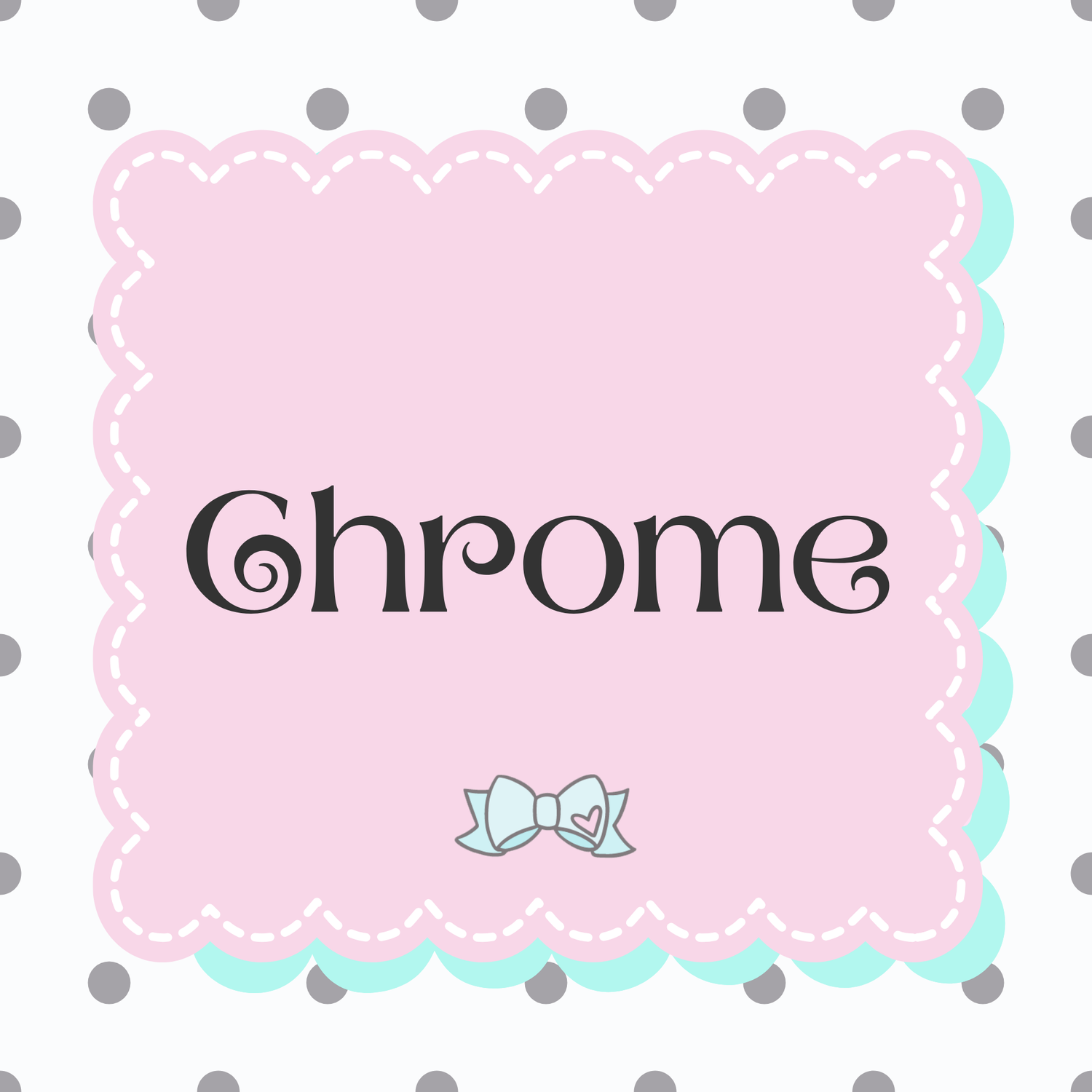 Chrome